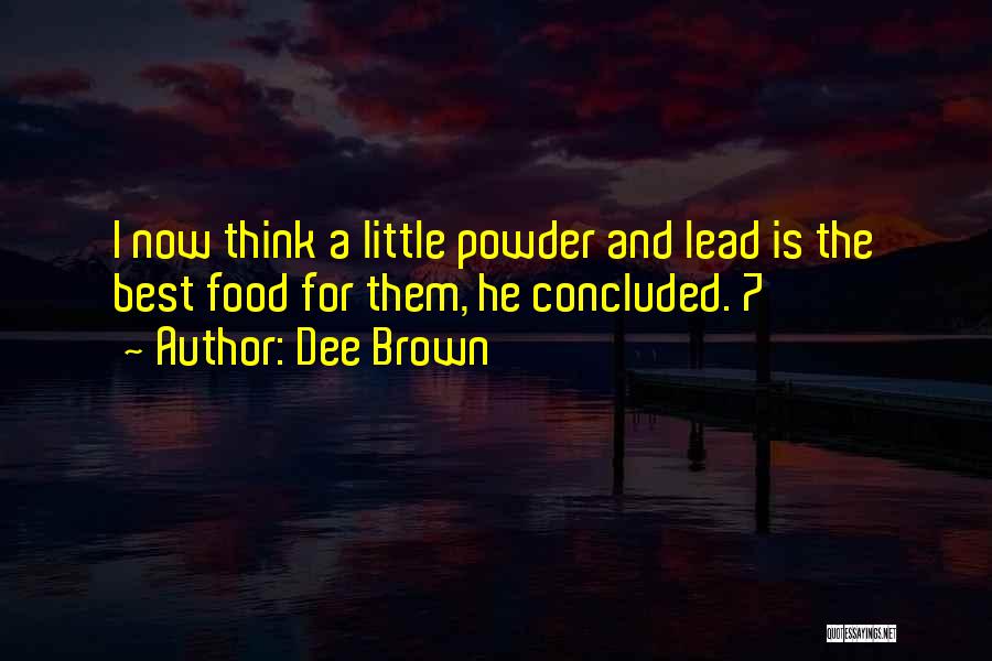 Dee Brown Quotes 1020629