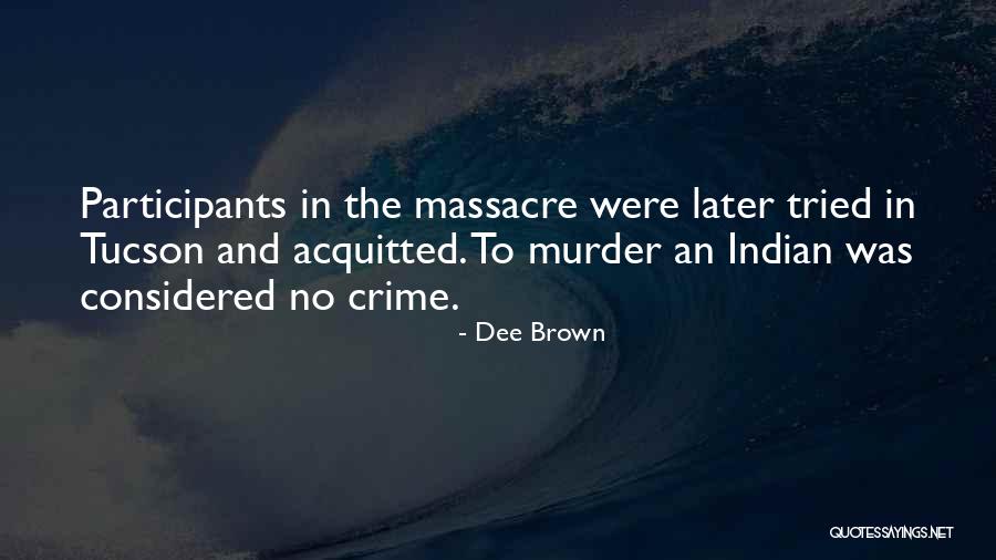 Dee Brown Quotes 1032036 Dee Brown Quotes 1032036