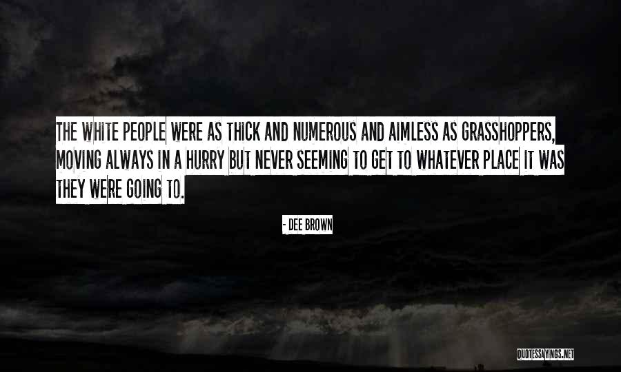 Dee Brown Quotes 1121302 Dee Brown Quotes 1121302