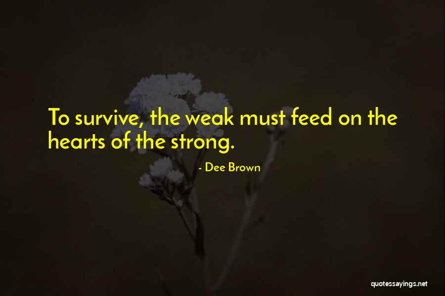 Dee Brown Quotes 2042325 Dee Brown Quotes 2042325