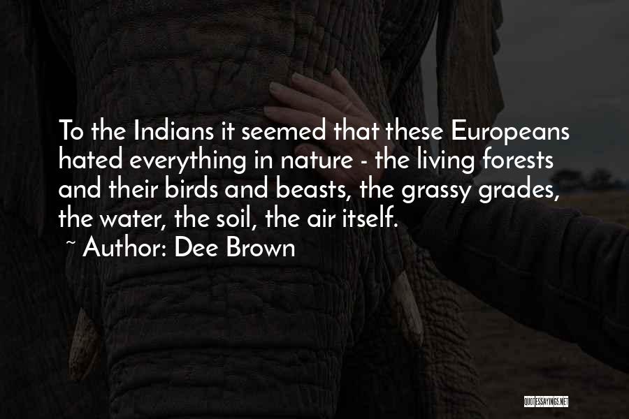 Dee Brown Quotes 221782