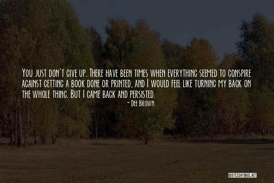 Dee Brown Quotes 896546 Dee Brown Quotes 896546