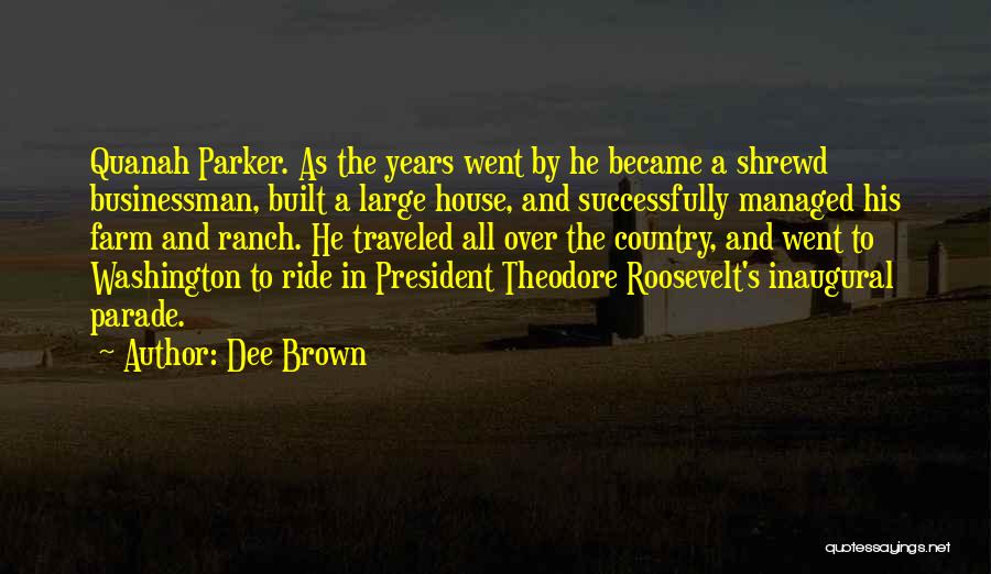 Dee Brown Quotes 914449