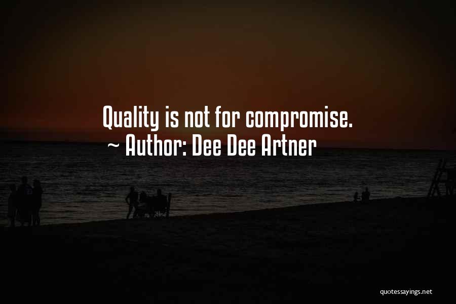 Dee Dee Artner Quotes 1015117