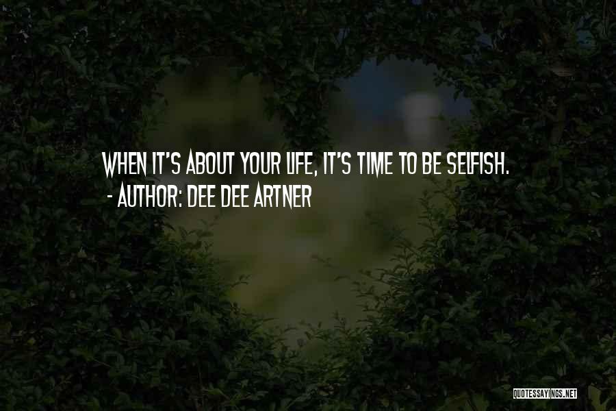 Dee Dee Artner Quotes 182043