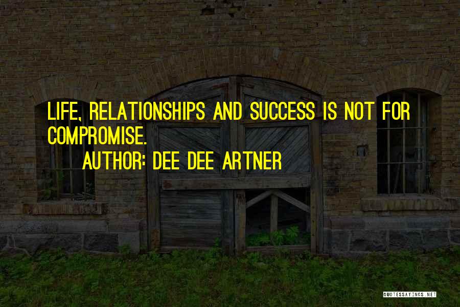 Dee Dee Artner Quotes 734126