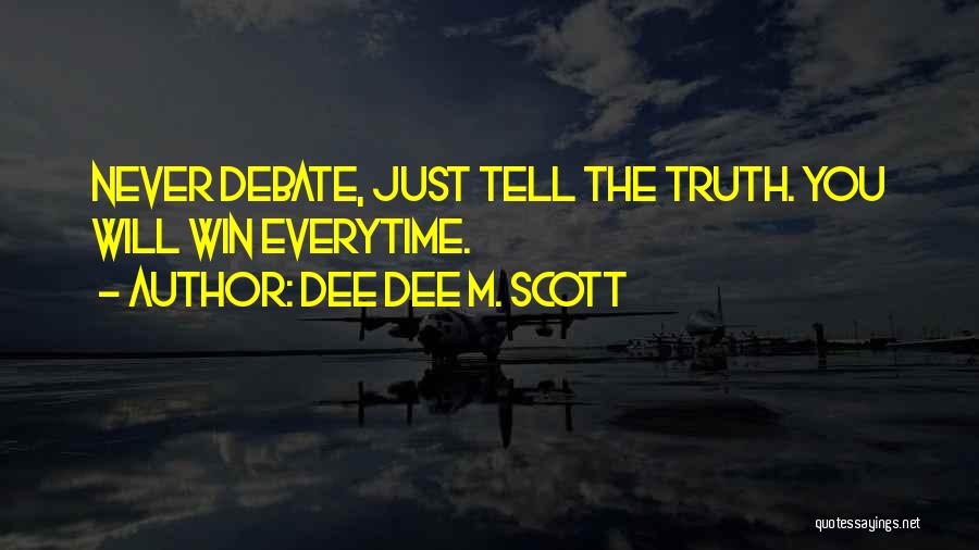 Dee Dee M. Scott Quotes 1014914