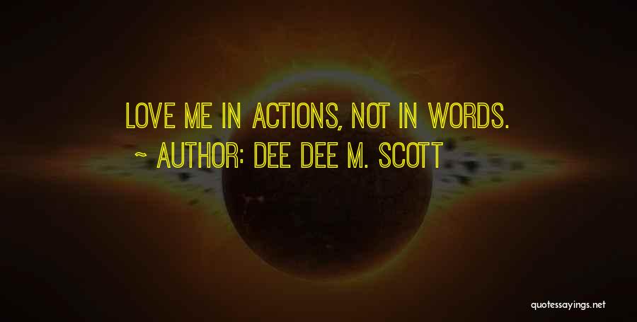 Dee Dee M. Scott Quotes 1643978