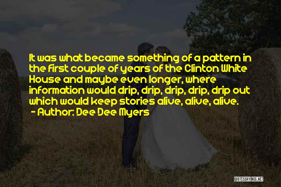 Dee Dee Myers Quotes 1277729