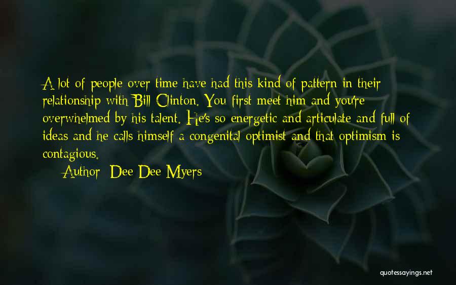 Dee Dee Myers Quotes 1732099