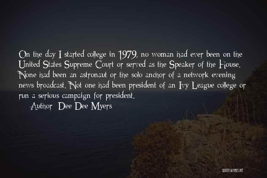 Dee Dee Myers Quotes 174800