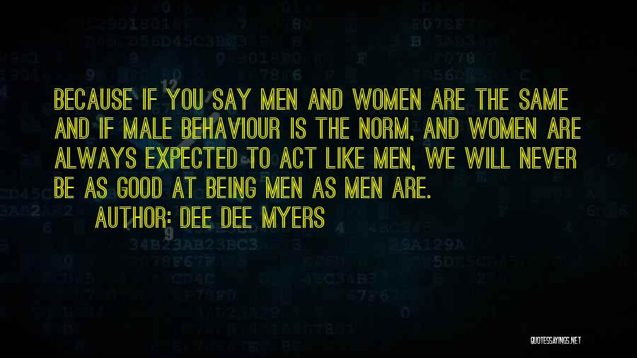 Dee Dee Myers Quotes 1870819