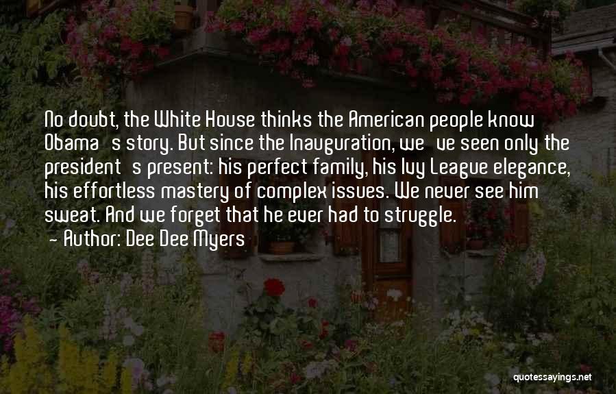 Dee Dee Myers Quotes 1887182