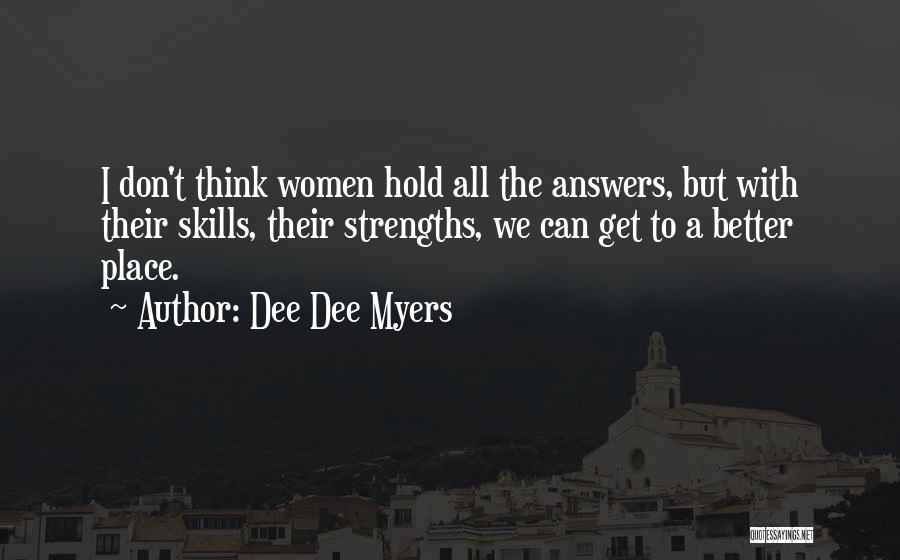 Dee Dee Myers Quotes 215056