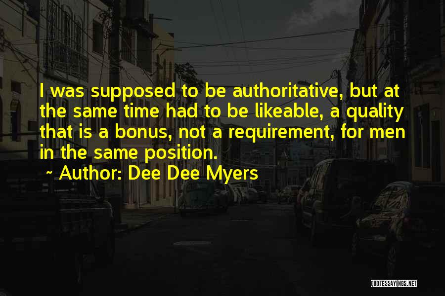 Dee Dee Myers Quotes 318165