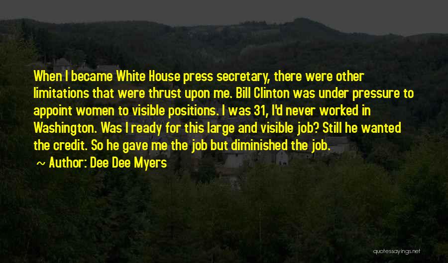 Dee Dee Myers Quotes 395227