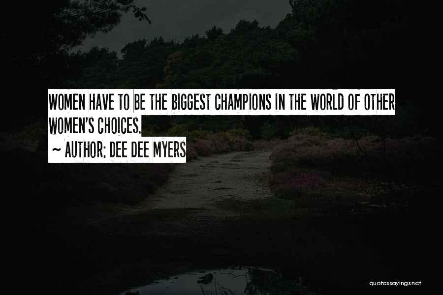 Dee Dee Myers Quotes 453804