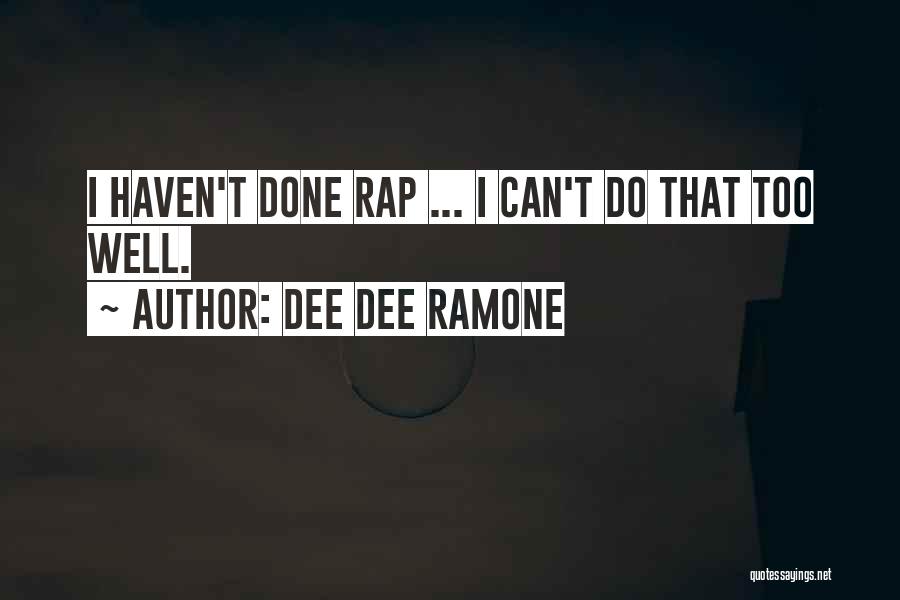 Dee Dee Ramone Quotes 956839