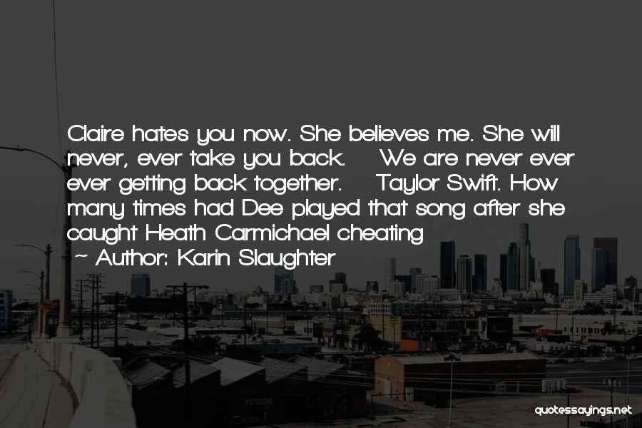 Dee Dee Slaughter Quotes By Karin Slaughter
