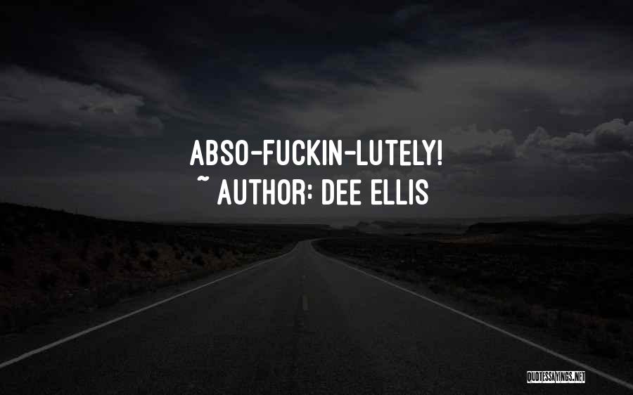 Dee Ellis Quotes 122963