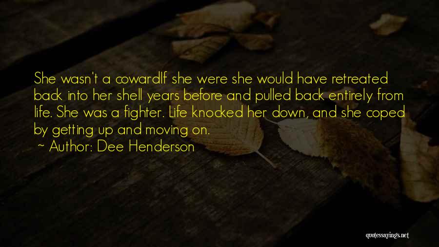 Dee Henderson Quotes 1382006