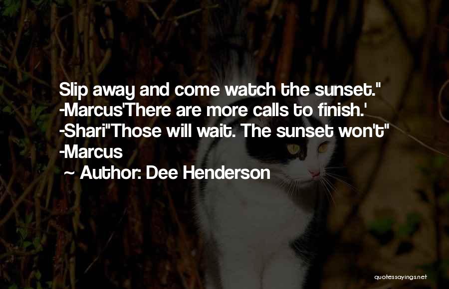 Dee Henderson Quotes 1650919