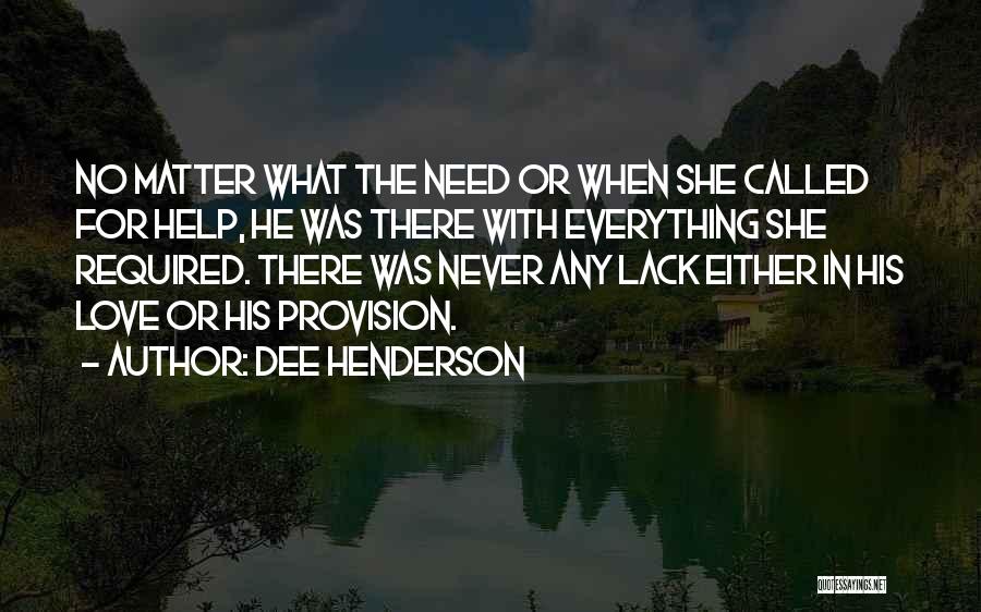 Dee Henderson Quotes 1786383