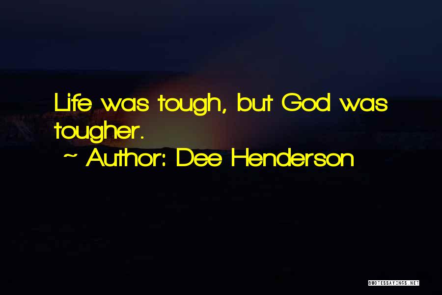 Dee Henderson Quotes 1929344