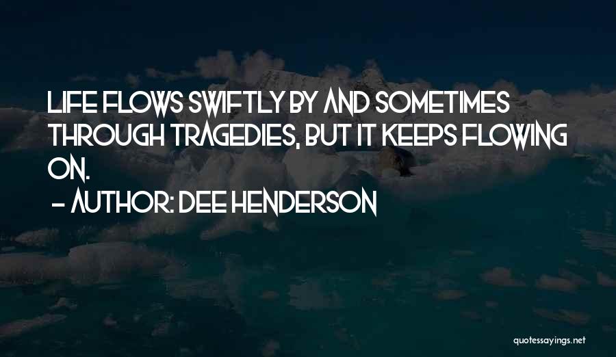 Dee Henderson Quotes 209773
