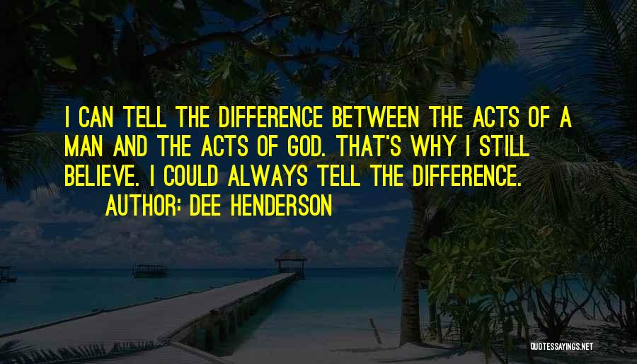 Dee Henderson Quotes 365052