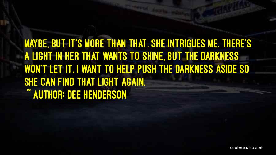 Dee Henderson Quotes 557882