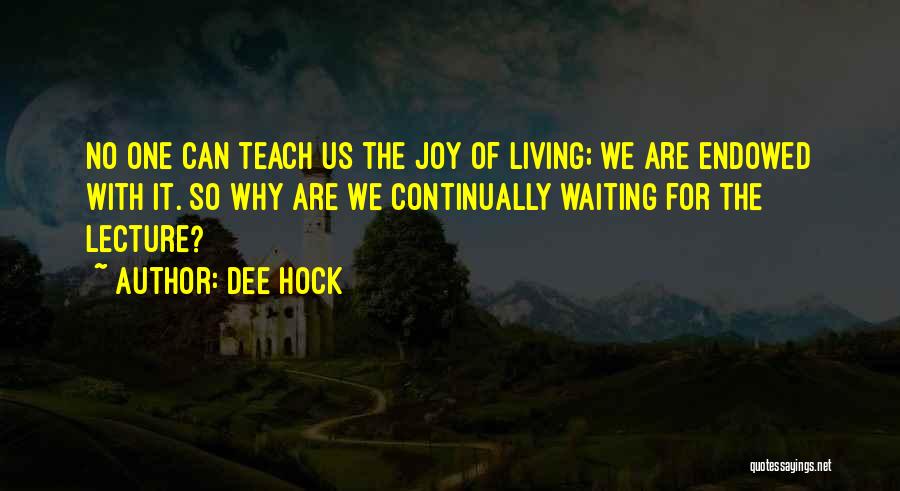 Dee Hock Quotes 1734559