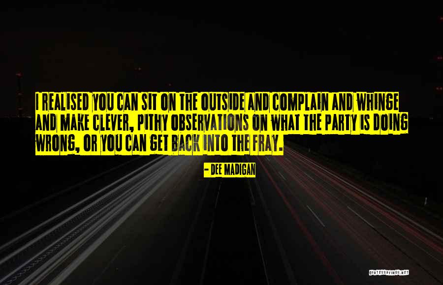 Dee Madigan Quotes 1045988 Dee Madigan Quotes 1045988