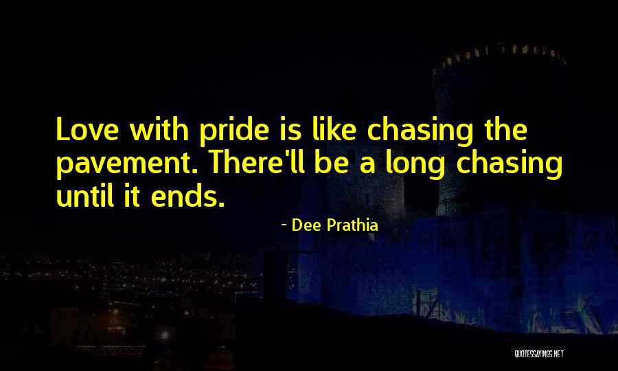 Dee Prathia Quotes 468191