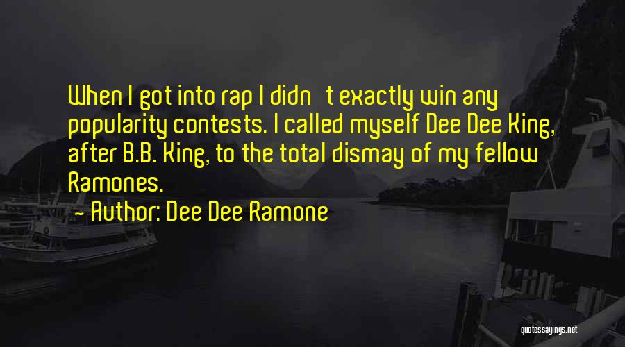 Dee Ramone Quotes By Dee Dee Ramone