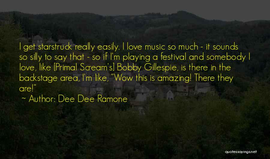 Dee Ramone Quotes By Dee Dee Ramone