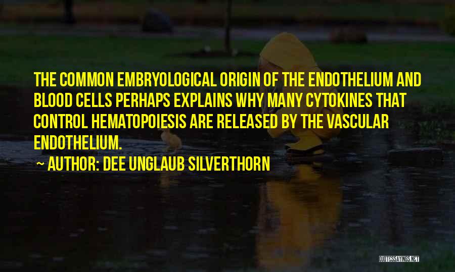 Dee Unglaub Silverthorn Quotes 265570