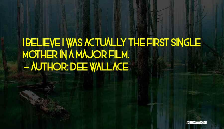 Dee Wallace Quotes 1061693