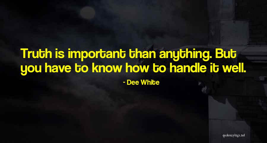 Dee White Quotes 1580422