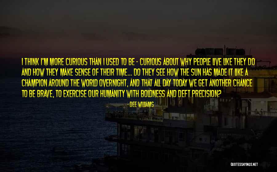 Dee Williams Quotes 1177723 Dee Williams Quotes 1177723