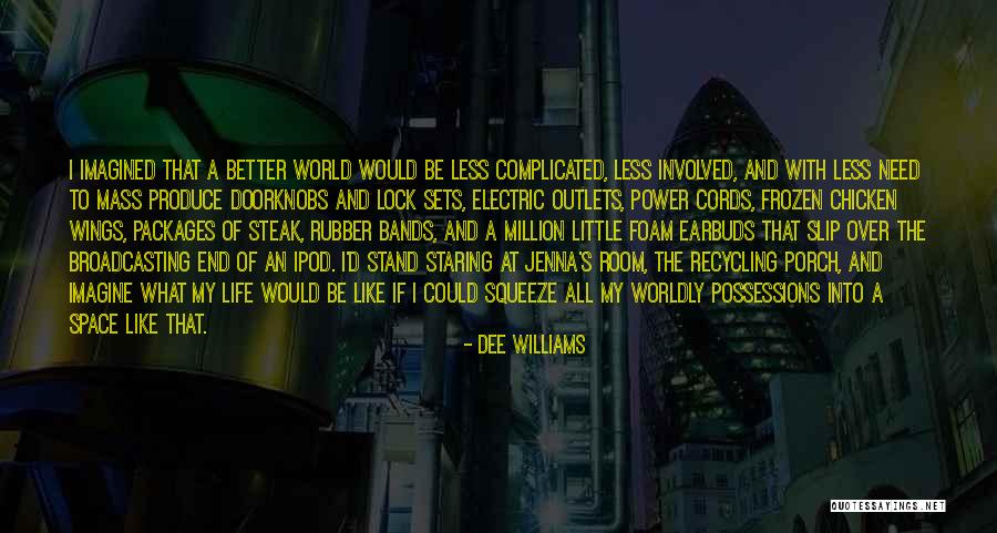 Dee Williams Quotes 1794703 Dee Williams Quotes 1794703