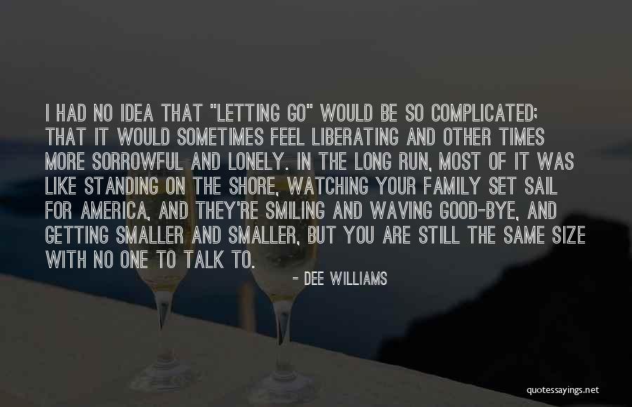 Dee Williams Quotes 1976188