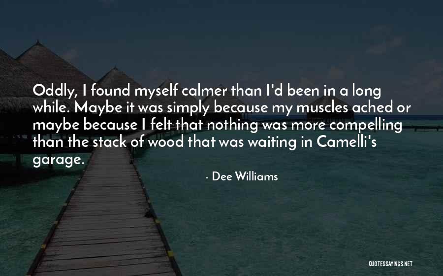 Dee Williams Quotes 1986564