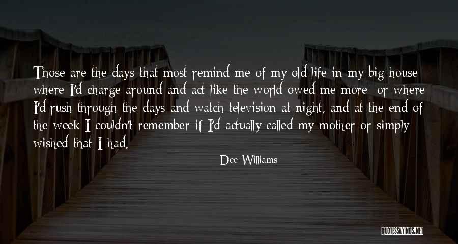 Dee Williams Quotes 2183810 Dee Williams Quotes 2183810