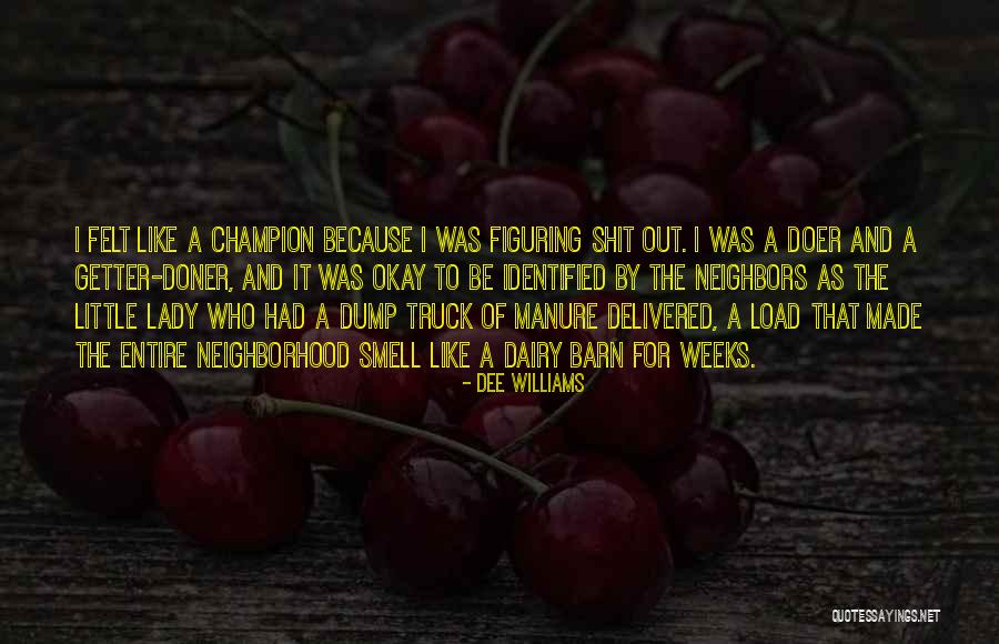 Dee Williams Quotes 449703