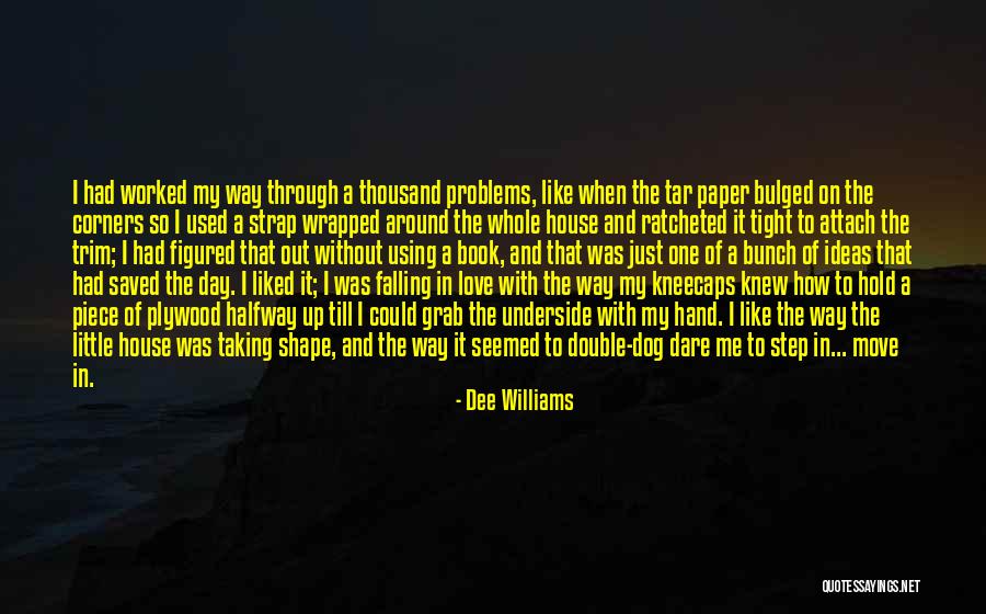 Dee Williams Quotes 913843 Dee Williams Quotes 913843