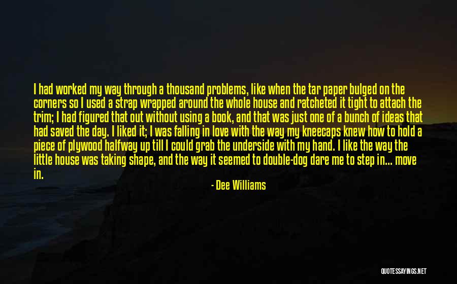 Dee Williams Quotes 913843