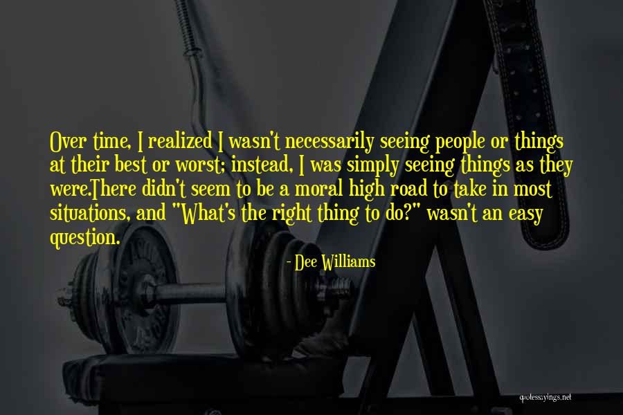 Dee Williams Quotes 965093