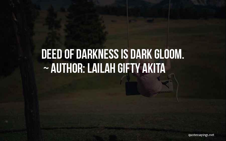 Deed Quotes By Lailah Gifty Akita