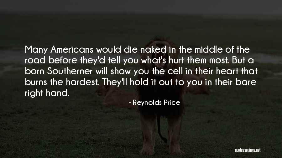 Deedrick Graves Quotes By Reynolds Price Deedrick Graves Quotes By Reynolds Price